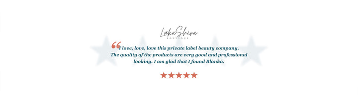 Testimonial: I love, love, love this private label beauty company. The quality of the products are very good and professional looking. I am glad that I found Blanka.